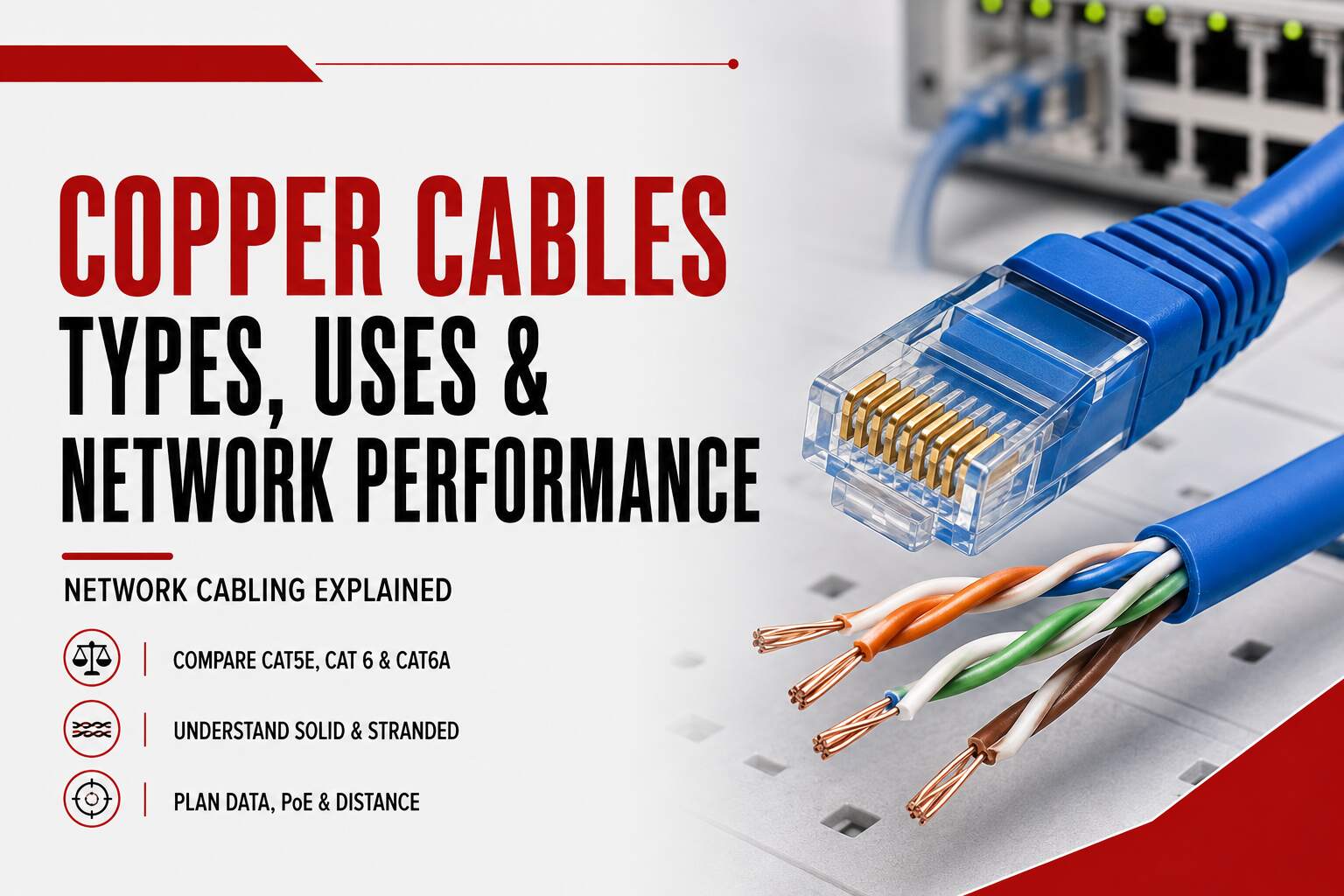 Copper Cables showing an RJ45 connector, exposed twisted pairs and a network switch